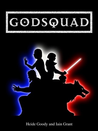 Godsquad by Iain Grant and Heide Goody