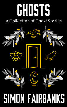 Ghosts by author Simon Fairbanks.
